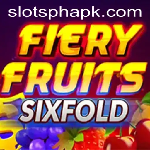 FieryFruitsSixFold: A Thrilling SLOTS PH APK Adventure