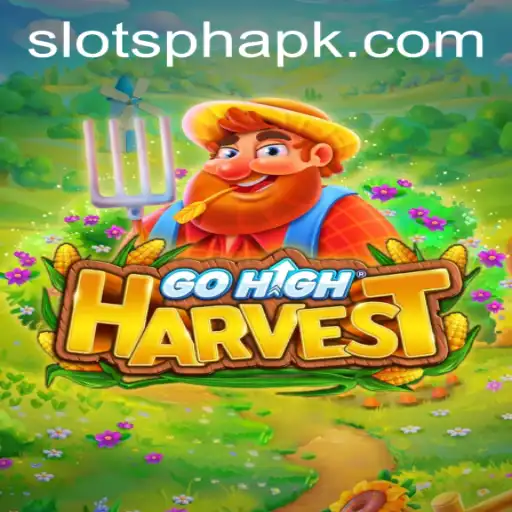 GoHighHarvest: Dive into the Vibrant World of SLOTS PH APK